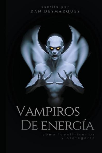 Energy Vampires / Vampiros de energía