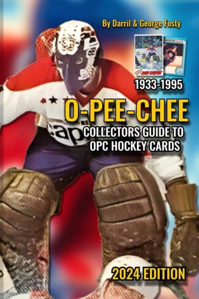 Collectors Guide To  O-PEE-CHEE Hockey Cards  1933 to 1995