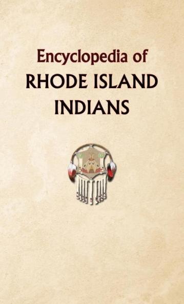 Encyclopedia of Rhode Island Indians