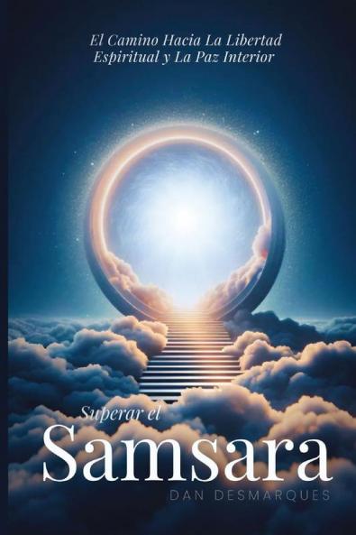 Breaking Free from Samsara / Superar el Samsara