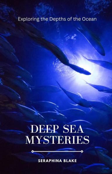 Deep Sea Mysteries