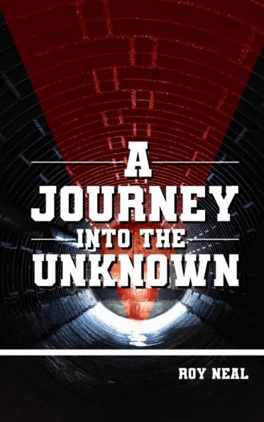 A JOURNEY INTO THE UNKNOWN
