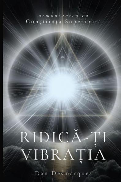 Raise Your Frequency / Ridică-ți vibrația