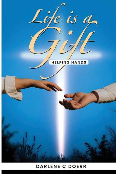 Life Is a Gift