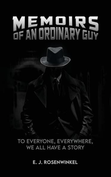 MEMOIRS OF AN ORDINARY GUY