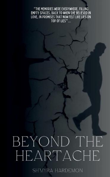 Beyond the Heartache