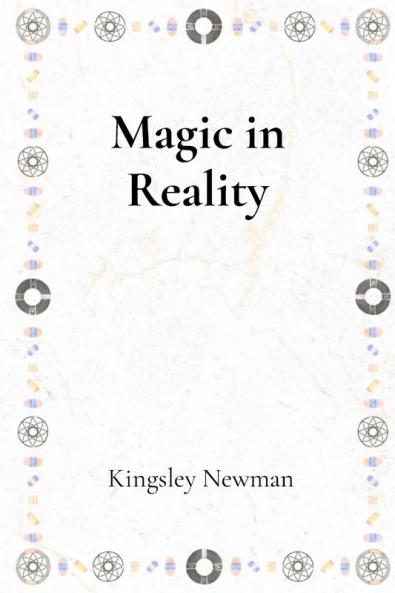 Magic in Reality