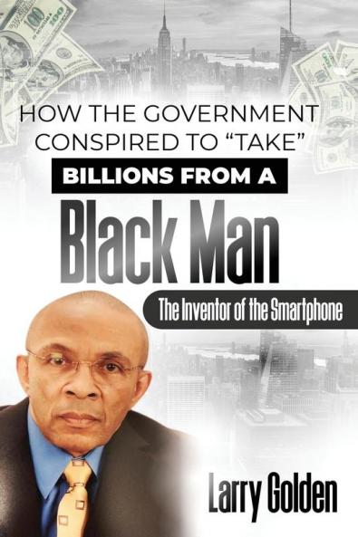 How The Government Conspired to TAKE Billions From A Black Man