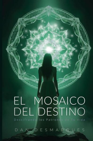 The Mosaic of Destiny / El Mosaico del Destino