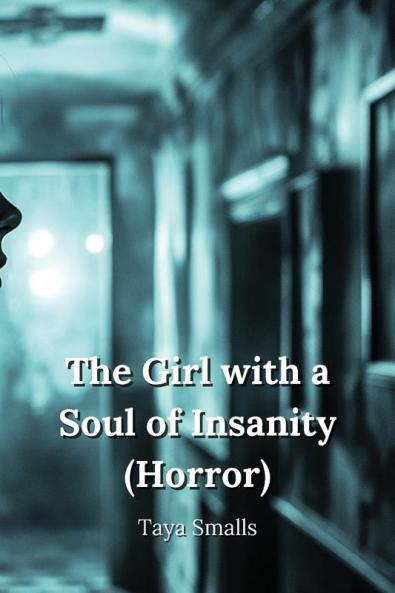 The Girl with a Soul of Insanity