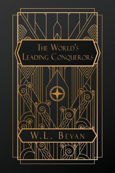 The World's Leading Conquerors