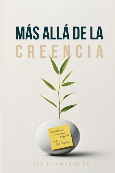 Beyond Belief / Más Allá de la Creencia