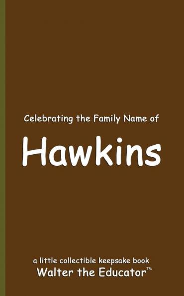 Celebrating the Family Name of Hawkins