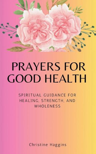 Prayers for Good Health