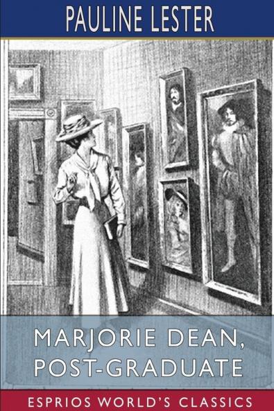 Marjorie Dean Post-Graduate (Esprios Classics)