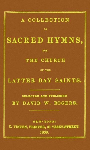 A Collection of Sacred Hymns for the Church of the Latter Day Saints