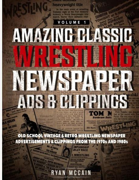 Amazing Classic Wrestling Newspaper Advertisements and Clippings