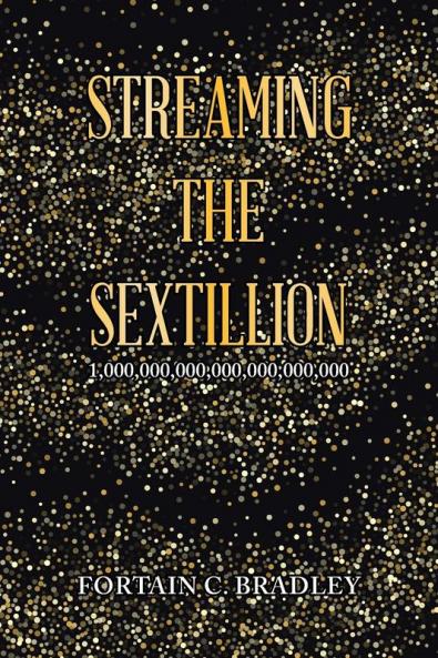 Streaming the Sextillion