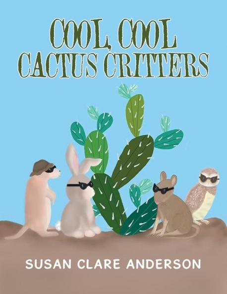 Cool Cool Cactus Critters