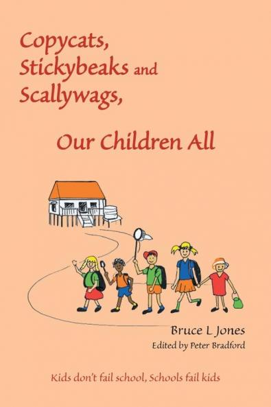 Copycats Stickybeaks and Scallywags Our Children All