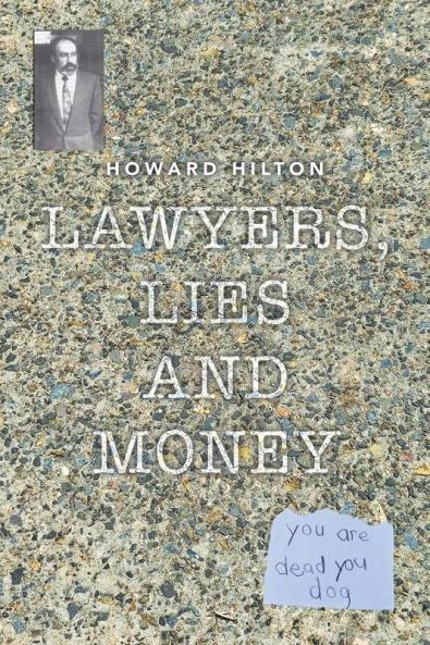 Lawyers Lies and Money