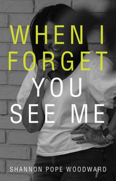 When I Forget You See Me