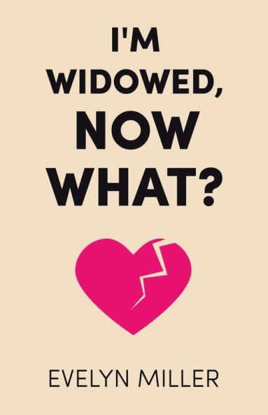 I'm Widowed Now What?