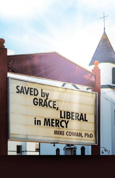 Saved by Grace Liberal in Mercy