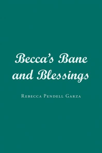 Becca's Bane and Blessings