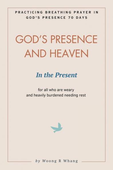God's Presence and Heaven In the Present
