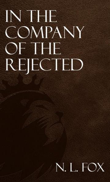 In the Company of the Rejected