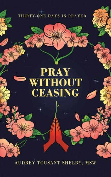 Pray Without Ceasing