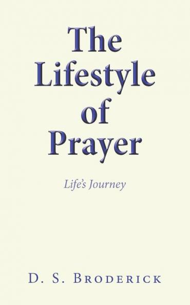 The Lifestyle of Prayer