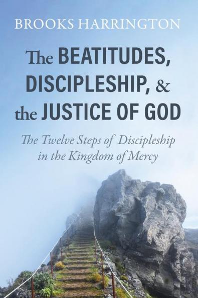 The Beatitudes Discipleship and the Justice of God