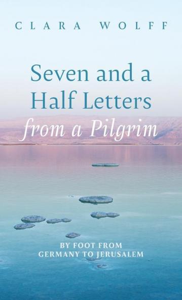 Seven and a Half Letters from a Pilgrim