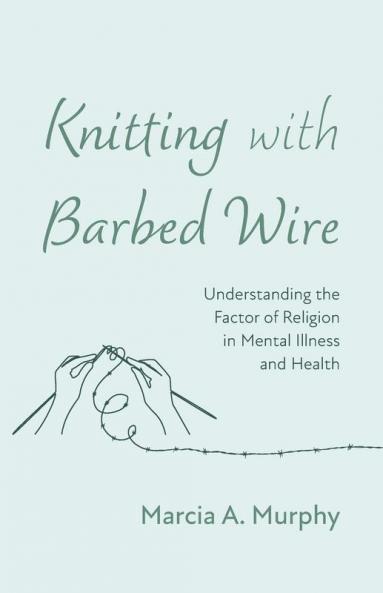 Knitting with Barbed Wire