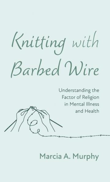 Knitting with Barbed Wire
