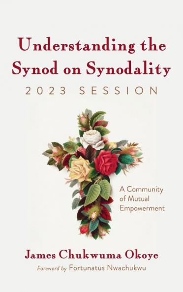 Understanding the Synod on Synodality 2023 Session