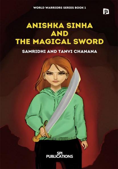Anishka Sinha and the Magical Sword