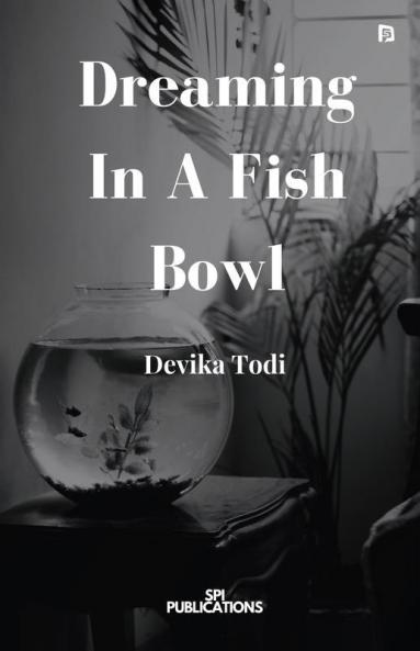 Dreaming In A Fish Bowl