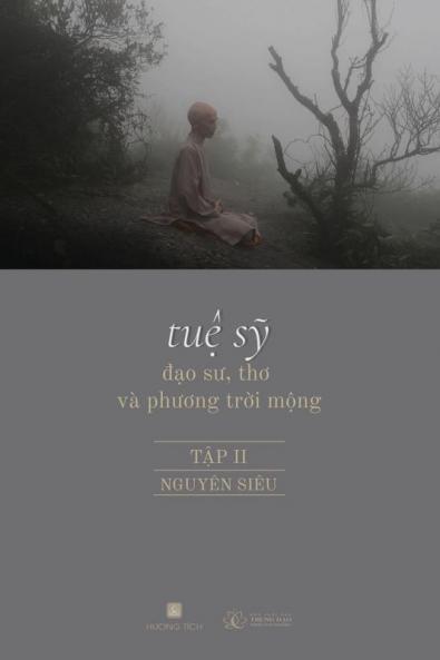 Tuệ Sỹ - Đạo Sư Thơ và Phương Trời Mộng