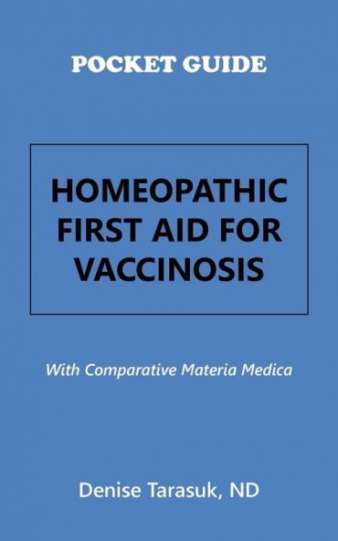 Pocket Guide Homeopathic First Aid for Vaccinosis