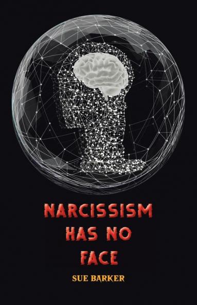 Narcissism Has No Face