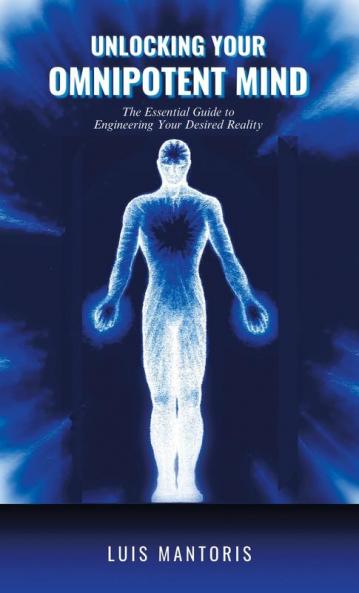 Unlocking Your Omnipotent Mind