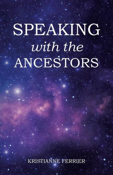 Speaking with the Ancestors