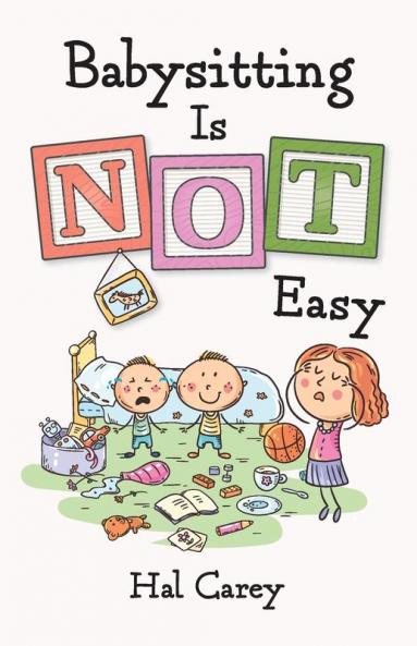 Babysitting is NOT Easy