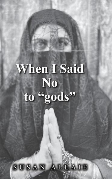 When I Said No to gods