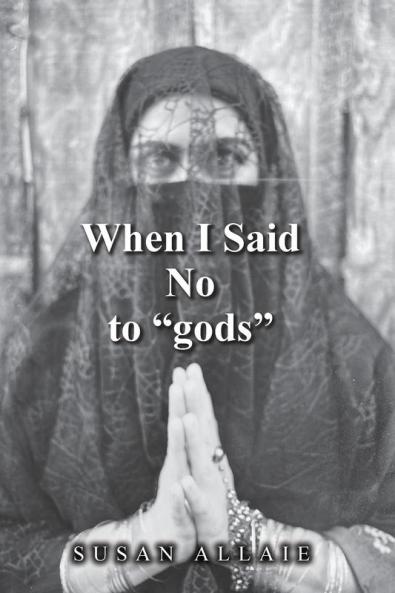 When I Said No to gods
