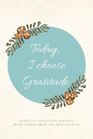 Today, I choose Gratitude