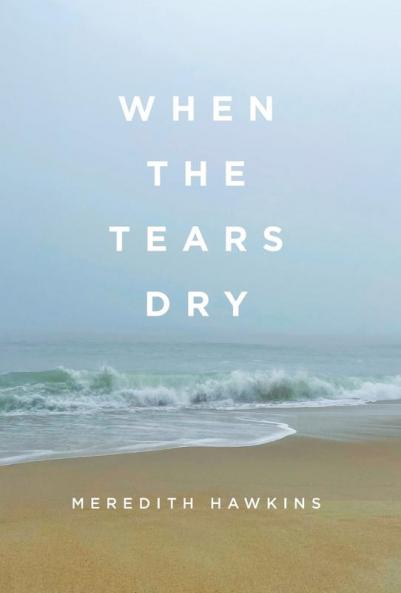 When the Tears Dry